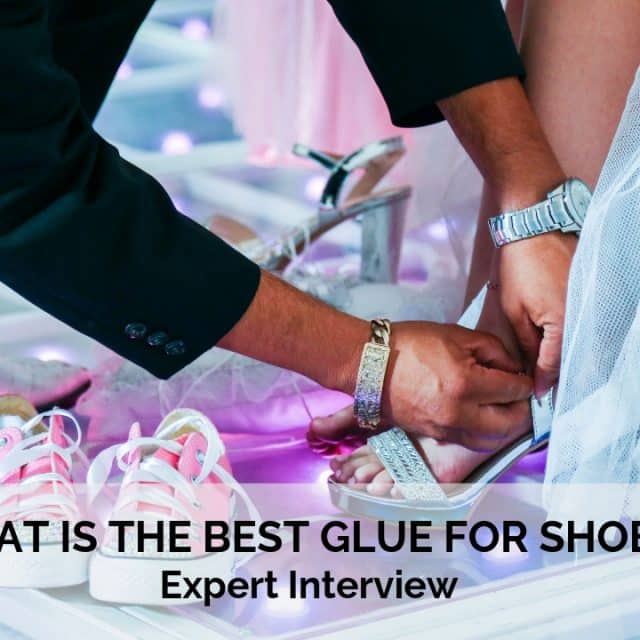 WHAT IS THE BEST GLUE FOR SHOES
